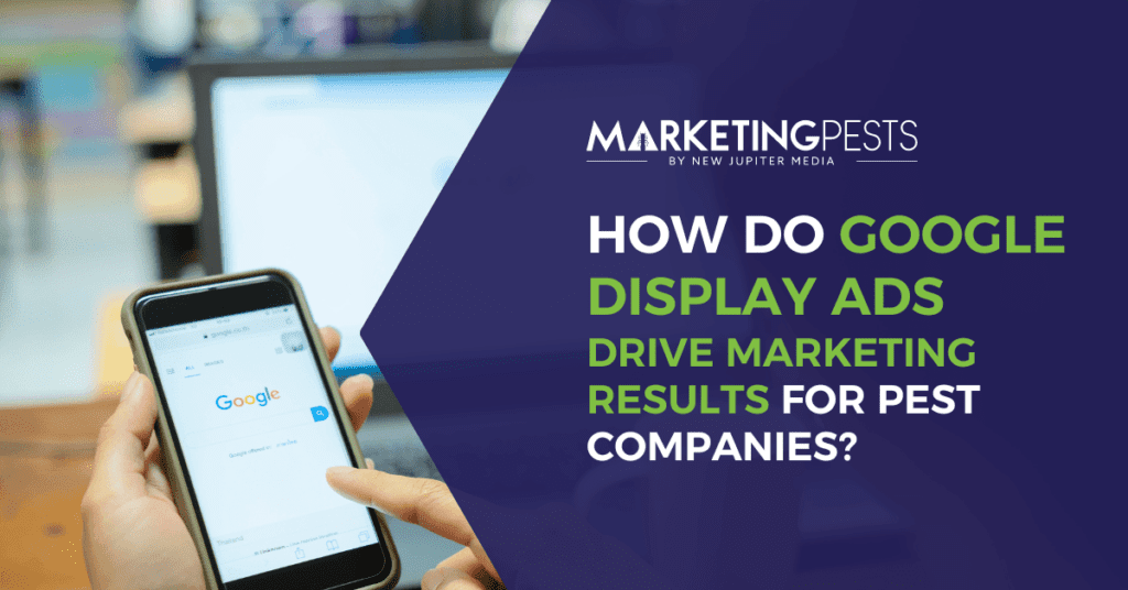 how does google display ads drive marketing results